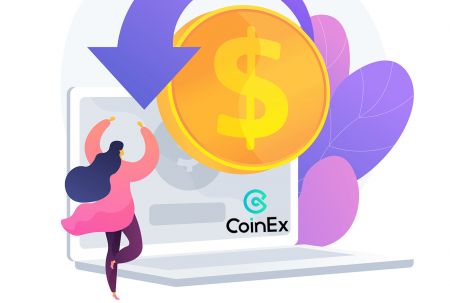 כיצד להפקיד ולמשוך ב-CoinEx